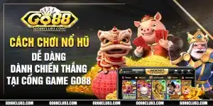 cách chơi nổ hũ online cho anh em tân thủ